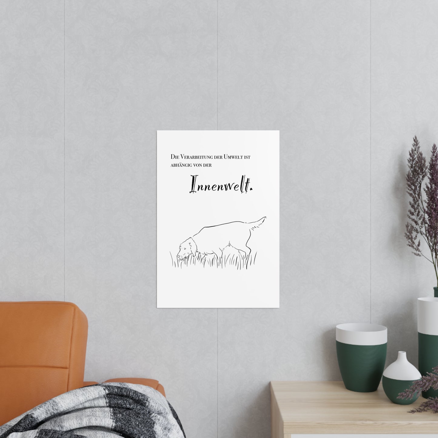 Poster Fotopapier Jagdhund mit Statement an der Wand hängend.