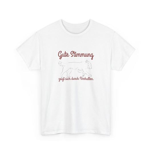 T-Shirt Baumwolle Gute Stimmung zeigt sich durch Verhalten weiß.