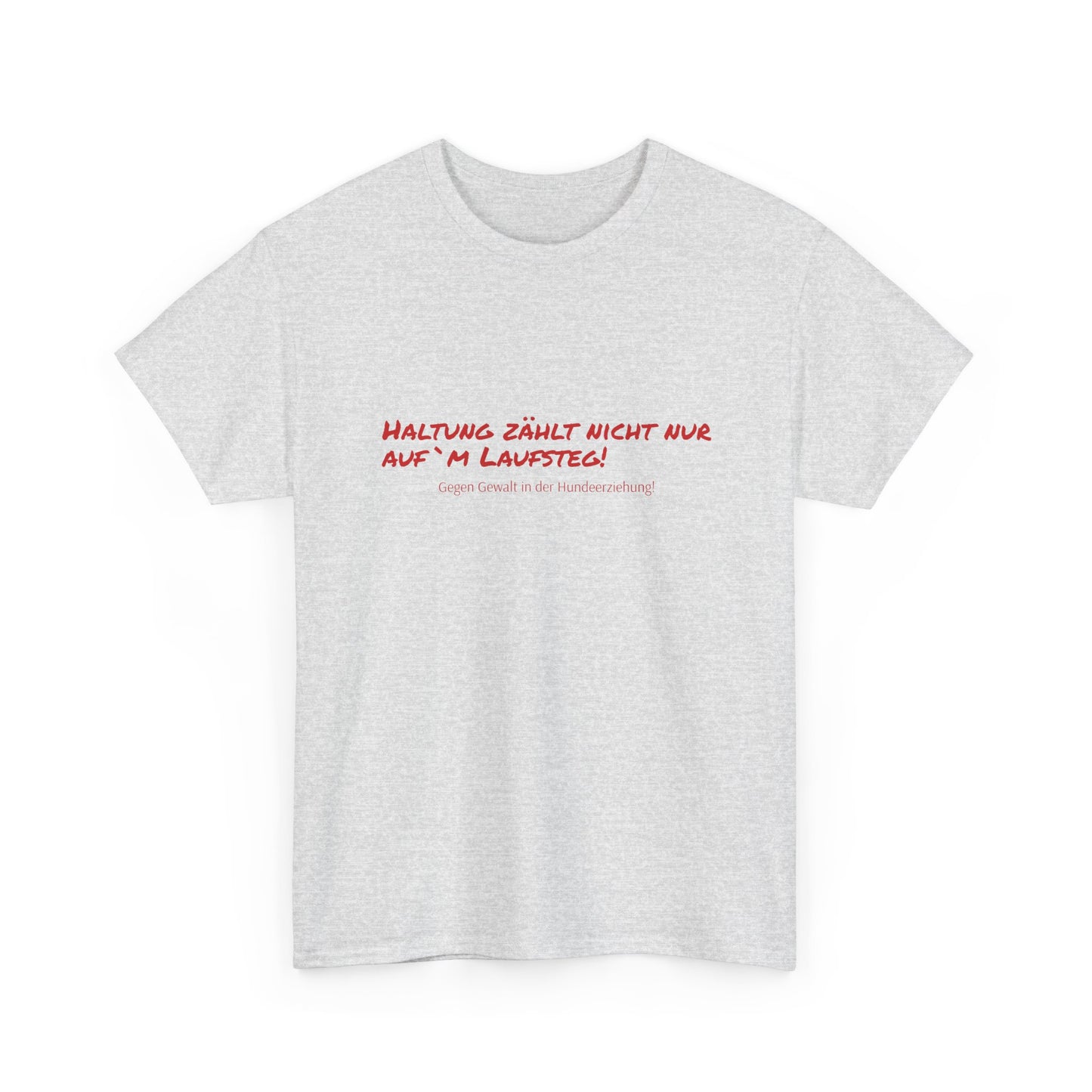 T-Shirt Baumwolle Gegen Gewalt in der Hundeerziehung hellgrau.